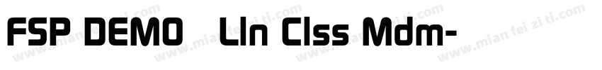 FSP DEMO   Lln Clss Mdm字体转换